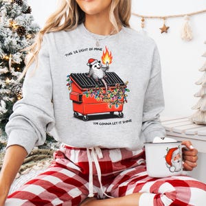 Dumpster Fire Sweatshirt This Little Light of Mine Possum Emotional Dumpster Fire   shirt Funny Possum Shirt Meme Shirt Shirts That Go Hard