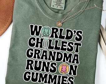 Grandmother 420 Weed T-Shirt, Funny Gummy Lover Gift, Chill Grandma Tee, Relaxed Fit Casual Top, Unique Grandparent Gift for Mother's Day