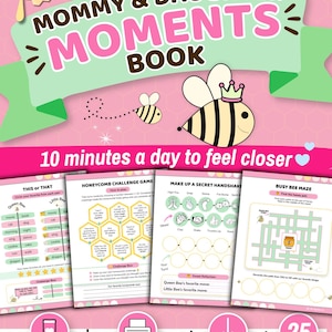 Op de afbeelding: Een Mommy & Daughter Moments boek-activiteitenset met 25 printbare vellen voor kinderen van 5-8 jaar. De omslag toont een bijenillustratie, de titel en de tekst 10 minutes a day to feel closer. Bevat spellen zoals This or That en Busy Bee Maze.