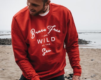 Red 'brave Free & Wild as the Sea' Sweatshirt by ART | Etsy