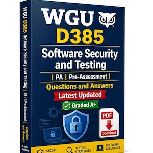 WGU D385 Software Security and Testing | PA| Pre-Assessment | Questions & Answers | Latest Updated (Graded A+)