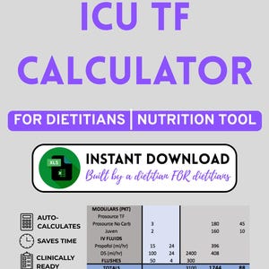 May include: A digital Abbott Formulary ICU TF calculator for dietitians and nutrition professionals. The graphic features the text "INSTANT DOWNLOAD" and "Built by a dietitian FOR dietitians" alongside a table of nutritional data and modulars.