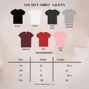 May include: A product image showcasing youth t-shirts in various colors: black, white, dark gray, athletic heather, maroon, red, and light pink. The image includes a size chart with measurements in inches for width and length, and the text "YOUTH T-SHIRT - GILDAN".
