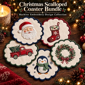 May include: A set of five scalloped coasters featuring machine embroidery designs of Santa Claus, a Christmas stocking, a red truck carrying a tree, a penguin, and a wreath. The text reads Christmas Scalloped Coaster Bundle.