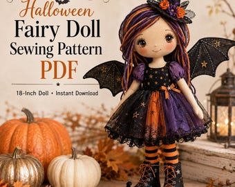 May include: A fabric fairy doll with purple and orange yarn hair, wearing a black witch hat with orange and purple flowers, a black and purple dress with star patterns, black bat wings, and black star-print boots, next to text reading Halloween Fairy Doll Sewing Pattern PDF.