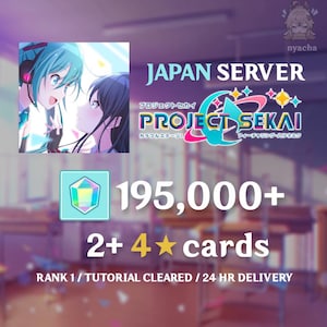 May include: A digital graphic for the Japan server of Project Sekai featuring an anime illustration of two characters, a crystal icon, and text stating 195,000+ crystals, 2+ 4-star cards, rank 1, tutorial cleared, and 24-hour delivery.