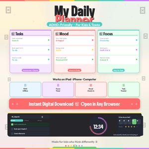 May include: Digital planner for kids and teens with ADHD. The planner includes sections for tasks, mood, and focus, with a timer and mood check-in. The planner is designed to work on iPad, iPhone, and computer. The text says "My Daily Planner".