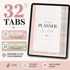 May include: Digital planner on a tablet with a pink and white design. The planner includes 32 tabs and features the text "The Only Planner You Need." Additional text includes "CVS Guide Included" and "Everything You Need to Stay Organized."