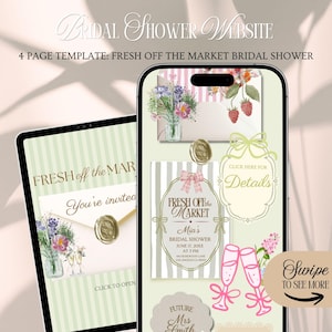 Puede incluir: Una plantilla de sitio web digital para una despedida de soltera que se muestra en una tableta y un teléfono inteligente. El diseño presenta elementos florales, detalles dorados y el texto "Fresh off the Market". La invitación incluye detalles y un aviso "Swipe to See More".