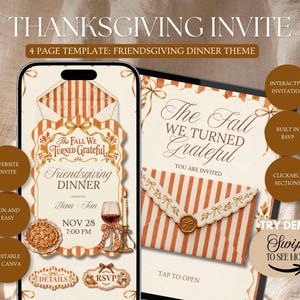 May include: A digital Thanksgiving invitation template featuring a 4-page design with orange and white stripes, a wax seal, a wine glass, and a pie illustration. The text reads The Fall We Turned Grateful, Friendsgiving Dinner, Nov 28, 7:00 PM.