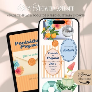 May include: A digital 4-page baby shower website template displayed on a smartphone and tablet. The design features orange stripes, tropical flowers, a disco ball, a watermelon slice, and a coconut drink. Text includes Poolside & Pregnant.