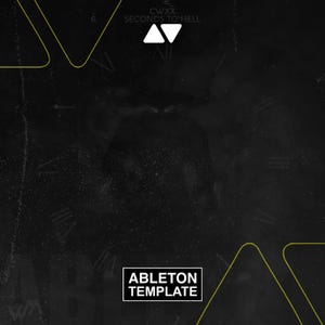 May include: Black and gray graphic design with the text "CWXX SECONDS TO HELL" and a white triangle design. The words "ABLETON TEMPLATE" are in a white rectangle at the bottom. Yellow geometric shapes are in the background.