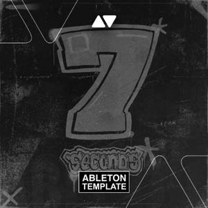 May include: A grayscale graphic with the number 7 in a graffiti style, the word "Seconds" in a stylized font, and the text "ABLETON TEMPLATE" in a white box. The background has a textured, distressed appearance with white geometric shapes.