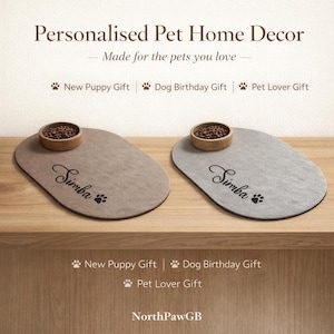 May include: Two personalized pet placemats with food bowls. One is gray, the other is tan. Each has a pet's name and paw print. The text reads "Personalised Pet Home Decor" and "Made for the pets you love".
