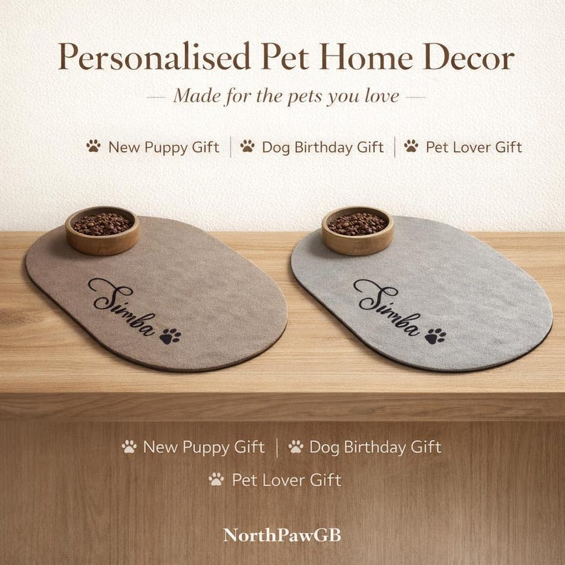 May include: Two personalized pet placemats with food bowls. One is gray, the other is tan. Each has a pet's name and paw print. The text reads "Personalised Pet Home Decor" and "Made for the pets you love".