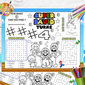 May include: A printable activity sheet featuring Super Mario characters, including Mario, Luigi, Princess Peach, and Toad. The page includes a word search, a dot-to-dot puzzle, a maze game, and tic-tac-toe boards, with the text Super David Turns 4.