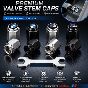 May include: A set of four premium valve stem caps made of CNC aluminum, featuring BMW and M logos in silver and black finishes. The set includes a mini wrench for installation. Text on the image reads Premium Valve Stem Caps, Set of 4 + Mini Wrench, Locking Design, Rubber O-ring, Corrosion & Rust Resistant, Universal Fit, Premium Aluminum Alloy, 4 Styles, Built to Protect, Designed to Impress.