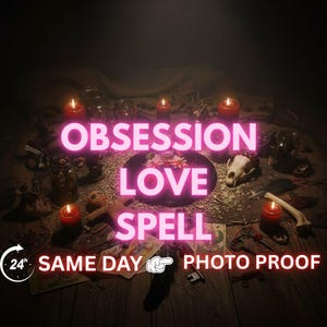 May include: An image featuring a mystical arrangement with the words "OBSESSION LOVE SPELL" in bright pink neon. The scene includes lit candles, a skull, and various ritualistic items, creating an atmospheric and intriguing visual.