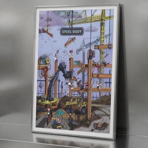 STEEL BUSY Poster photo paper.  Steel Gsrden Where The Workers Make It Grow.