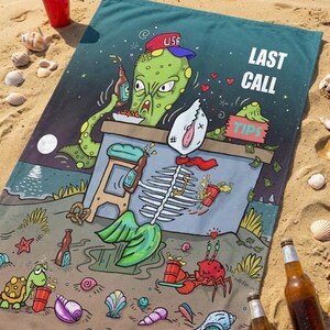 May include: A rectangular beach towel featuring a colorful cartoon illustration of a green alien and a skeleton mermaid at a bar. The text LAST CALL is printed in white. The scene includes a crab, seashells, beer bottles, and a red cap.