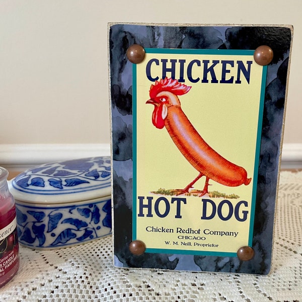 Chicken Hot Dog Ad - Handmade Wooden Shelf Sitter, Tiered Tray Decor - 4" W x 6" H