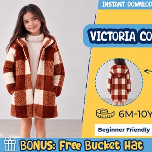 May include: A hooded coat featuring a brown and cream checkered pattern, shown in front and back views. The text reads VICTORIA COAT, 6M-10Y, and BONUS: Free Bucket Hat. The design includes a hood and long sleeves, presented as a digital pattern.
