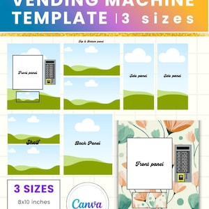 May include: A vending machine template featuring three sizes: 8x10 inches, 12x16 inches, and 16x20 inches. The design includes panels labeled front, back, side, top, bottom, and shelf, with a blue sky and green hill graphic or a floral pattern.