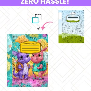 May include: Composition book featuring two cartoon dragons in purple and pink, with backpacks and teal shirts. The cover has a colorful, abstract background and the text "COMPOSITION BOOK" in a yellow rectangle. The image also includes the text "UNLIMITED DESIGNS, ZERO HASSLE!"