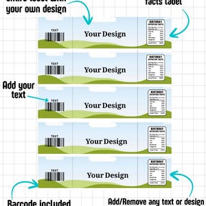 May include: A customizable label design with a landscape background. The label includes space for a design, text, and a barcode. The text on the label says "Your Design" and "TEXT". The label also includes a section for nutrition facts. The text on the label says "Customize the entire label with your own design".