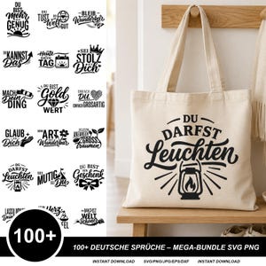 May include: A beige canvas tote bag featuring a black graphic print with the German text "DU DARFST Leuchten" above a lantern illustration. The image also displays a collection of various German motivational phrases in black text on a white background.