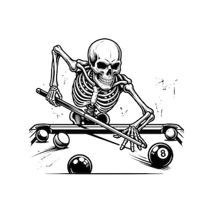 May include: A black and white graphic illustration of a skeleton playing billiards. The skeleton is leaning over a pool table, holding a cue stick and aiming at an eight ball. Several other billiard balls are scattered on the table surface.