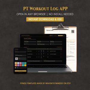 May include: A digital fitness template displayed on a laptop, smartphone, and clipboard. The laptop and smartphone show a dark-themed workout log interface. Text includes "PT WORKOUT LOG APP" and "INSTANT DOWNLOAD & USE". The background is dark.