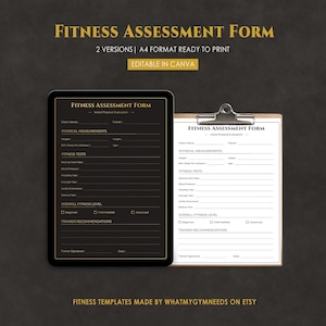 May include: A fitness assessment form on a black tablet and a clipboard. The form includes sections for physical measurements, fitness tests, and trainer recommendations. Text on the image reads "Fitness Assessment Form" and "Editable in Canva."