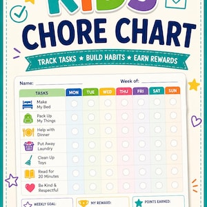 May include: Colorful kids' chore chart with the words "KIDS CHORE CHART" at the top. The chart includes spaces to track tasks, build habits, and earn rewards. It has a section for the week's tasks and a space for weekly goals and rewards.