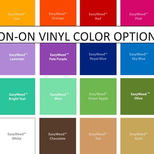 May include: A chart of 24 EasyWeed iron-on vinyl colors, including Pale Yellow, Sun, Orange, Red, Pink, Bubble Gum, Maroon, Lavender, Pale Purple, Royal Blue, Sky Blue, Pale Blue, Beach Blue, Bright Teal, Mint, Green Apple, Olive, Green, Black, White, Chocolate, Tan, Gold, and Silver.