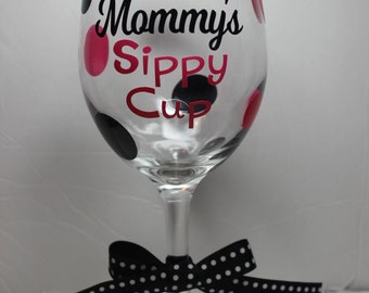 MOMMY'S SIPPY CUP Wine Glass 20oz Polka Dot Cute Ribbon Vinyl perfect for Christmas Mother's Day Birthday gift