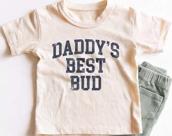Daddy's Best Bud Kids Shirt - Cute Dad and Son Toddler Tee