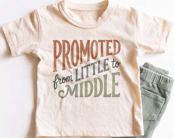 Promoted From Little to Middle Kids Shirt - Funny Middle Child Toddler Tee