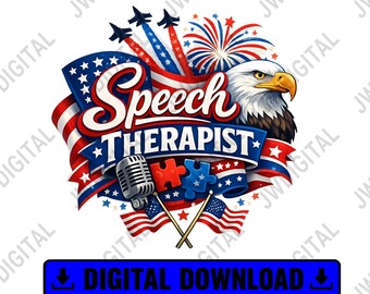 Patriotic Speech Therapist PNG, Fourth of July SLP Shirt Design, American Flag Speech Therapy Sublimation Download