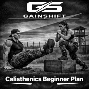 May include: Black and white image featuring two people doing calisthenics exercises. The text "Gainshift" is at the top, with "Calisthenics Beginner Plan" at the bottom. One person is doing a leg raise, while the other is in a squat position.