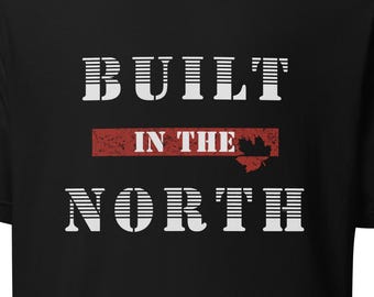 Unisex t-shirt Built in the North – Canadian Strength Minimal Maple Leaf Design