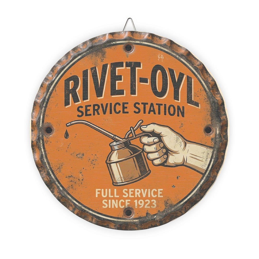 Riveting Sign Rivet-oyl Service Station Logo Wood Sign | Vintage Round Wall Decor ...
