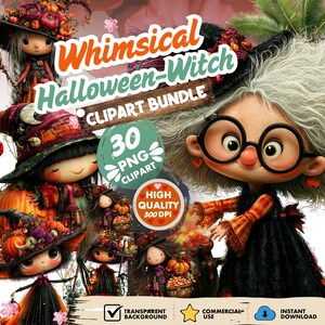 May include: A digital clipart bundle featuring illustrations of witches with large hats, pumpkins, and cauldrons. The text reads Whimsical Halloween-Witch CLIPART BUNDLE, 30 PNG CLIPART, HIGH QUALITY 300 DPI, TRANSPARENT BACKGROUND, COMMERCIAL USE, INSTANT DOWNLOAD.