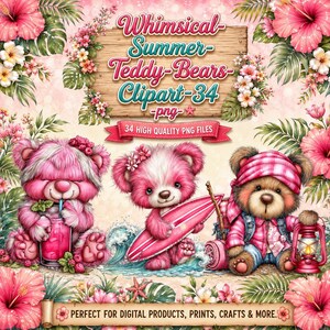 May include: A digital clipart set featuring three whimsical teddy bears in a summer theme. The bears are pink and brown, with accessories like a surfboard, lantern, and drink. The image includes text that reads "Whimsical Summer Teddy Bears Clipart - 34 png".