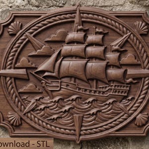 May include: A rectangular wooden wall plaque featuring a detailed relief carving of a sailing ship on turbulent waves. The design is enclosed within a circular rope border with shell accents at the corners. The text Digital Download - STL is visible.
