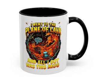 I Went to the Plane of Lava and All I Got Was This Mug