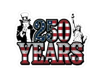 250 Years USA Flag Typography Sticker | Uncle Sam Liberty Statue