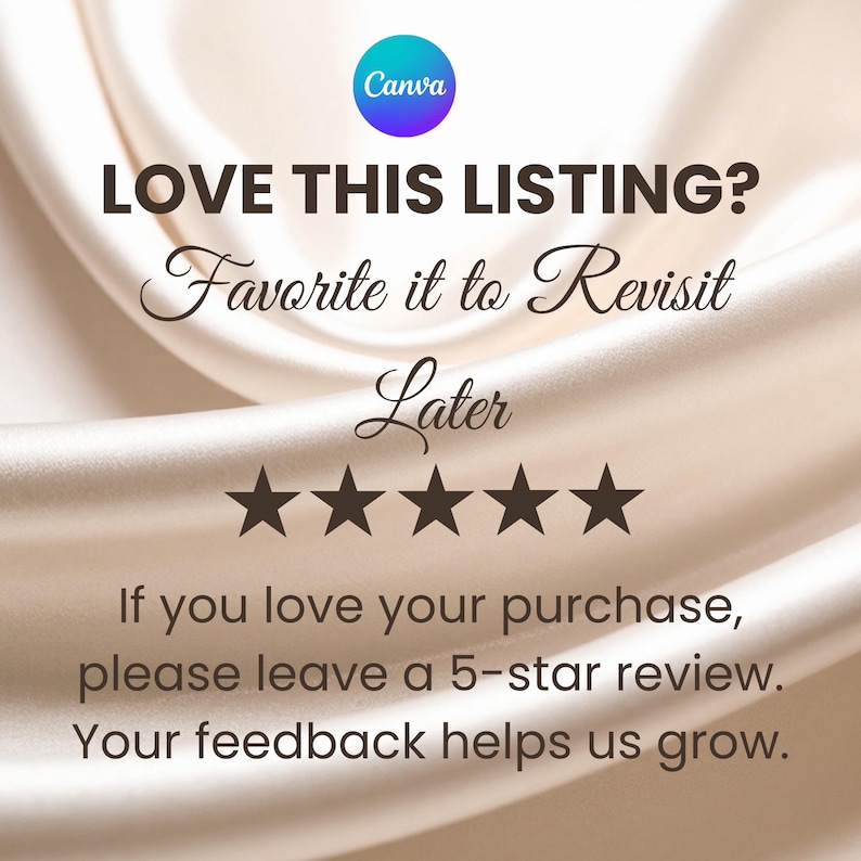 May include: Image with text: "LOVE THIS LISTING? Favorite it to Revisit Later." Includes five star icons and the text: "If you love your purchase, please leave a 5-star review. Your feedback helps us grow."