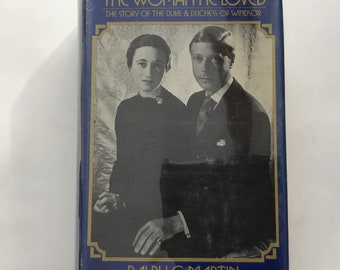 Woman He Loved Story of the Duke & Duchess of Windsor Ralph G Martin Hardcover Edward VIII Wallis Simpson