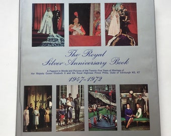 Royal Silver Anniversary Book 1947 1972 Queen Elizabeth II Prince Philip Leslie Frewin Hardcover
